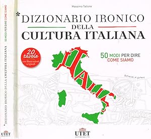 Imagen del vendedor de Dizionario ironico della cultura italiana 50 modi per dire come siamo a la venta por Biblioteca di Babele