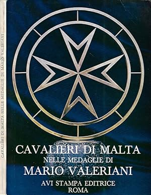 Bild des Verkufers fr Cavalieri Di Malta nelle medaglie di Mario Valeriani zum Verkauf von Biblioteca di Babele