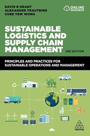 Seller image for Sustainable Logistics and Supply Chain Management : Principles and Practices for Sustainable Operations and Management for sale by GreatBookPricesUK