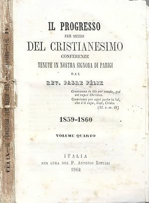 Imagen del vendedor de Il Progresso per mezzo del Cristianesimo a la venta por Biblioteca di Babele