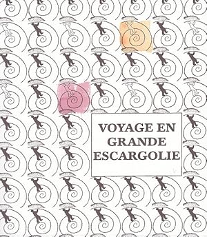 Seller image for VOYAGE EN GRANDE ESCARGOLIE. Hommage  Henri Michaux. for sale by Jacques AUDEBERT