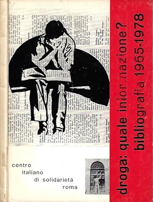 Bild des Verkufers fr Droga: quale informazione? Bibliografia 1965 - 1978 zum Verkauf von Biblioteca di Babele