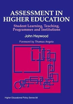 Seller image for Assessment in Higher Education: Student Learning, Teaching, Programmes and Institutions (Higher Education Policy) for sale by WeBuyBooks