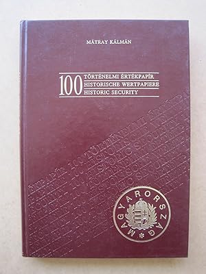 00 Historische Wertpapiere. 100 Törtenelmi Ertekpapir - 100 Historic Secutity.