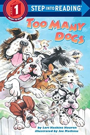Imagen del vendedor de Too Many Dogs (Step-Into-Reading, Step 1) a la venta por Reliant Bookstore