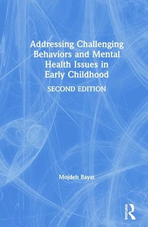 Seller image for Addressing Challenging Behaviors and Mental Health Issues in Early Childhood for sale by GreatBookPrices