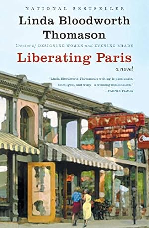 Seller image for Liberating Paris: A Novel for sale by Reliant Bookstore