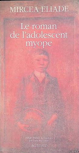 Bild des Verkufers fr Le roman de l'adolescent myope zum Verkauf von Klondyke