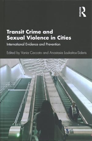 Seller image for Transit Crime and Sexual Violence in Cities : International Evidence and Prevention for sale by GreatBookPrices