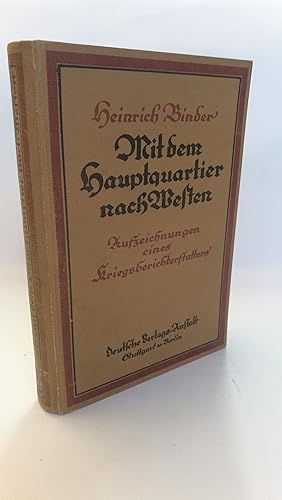 Mit dem Hauptquartier nach Westen. Aufzeichnungen eines Kriegsberichterstatters