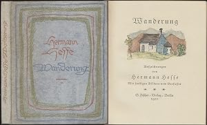 Wanderung. Aufzeichnungen von Hermann Hesse. Mit farbigen Bildern vom Verfasser. [Erstausgabe.]