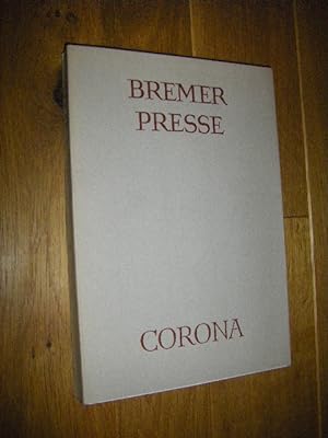 Buchkunst und Dichtung. Zur Geschichte der Bremer Presse und Corona. Texte und Dokumente