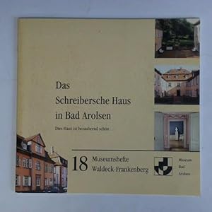 Bild des Verkufers fr Das Schreibersche Haus, Dies Haus ist bezaubernd schn. zum Verkauf von Celler Versandantiquariat