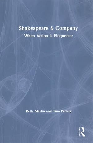 Image du vendeur pour Shakespeare & Company : When Action Is Eloquence mis en vente par GreatBookPrices