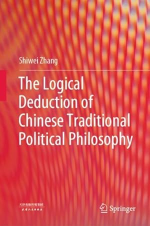 Seller image for Logical Deduction of Chinese Traditional Political Philosophy for sale by GreatBookPrices