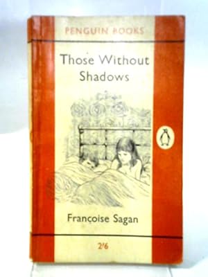 Seller image for Those Without Shadows. (Penguin Books. no. 1654.) for sale by World of Rare Books