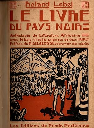 Immagine del venditore per Le livre du pays noir.Anthologie de litterature Africaine venduto da JP Livres