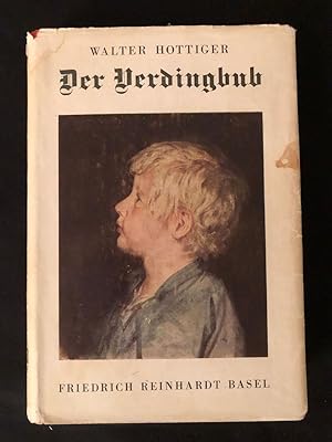 Bild des Verkufers fr Der Verdingbub. Erzhlung. zum Verkauf von Libretto Antiquariat & mundart.ch