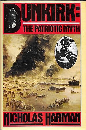Seller image for Dunkirk: The Patriotic Myth for sale by GLENN DAVID BOOKS