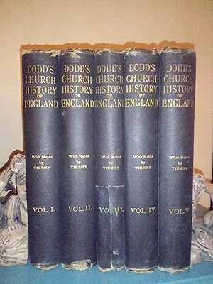 Dodd's Church History of England: From the Commencement of the Sixteenth Century to the Revolutio...