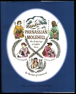 Parnassian Molehill. An Anthology of Suffolk Verse. (with a new preface by Ronald Blythe).