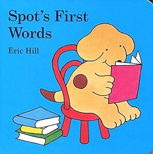 Bild des Verkäufers für Spot's First Words zum Verkauf von Reliant Bookstore