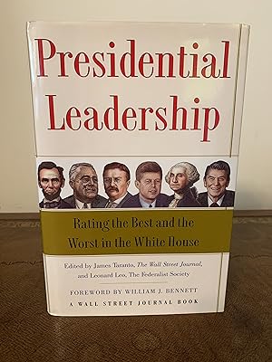 Imagen del vendedor de Presidential Leadership: Rating the Best and the Worst in the White House [FIRST EDTION, FIRST PRINTING] a la venta por Vero Beach Books