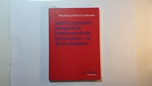 Image du vendeur pour Staatlich organisierte Anonymitt als Ermittlungsmethode bei Korruptions- und Wirtschaftsdelikten mis en vente par Gebrauchtbcherlogistik  H.J. Lauterbach