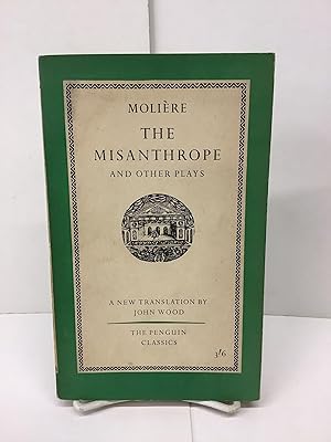Seller image for The Misanthrope and Other Plays for sale by Chamblin Bookmine