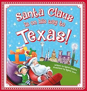 Imagen del vendedor de Santa Claus Is on His Way to Texas! a la venta por Reliant Bookstore