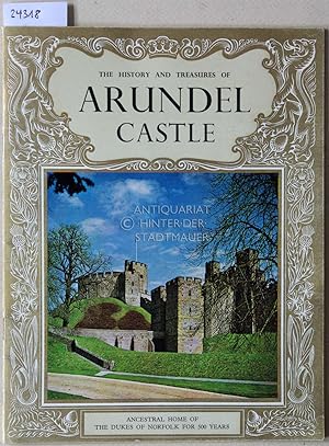 The History and Treasures of Arundel Castle.