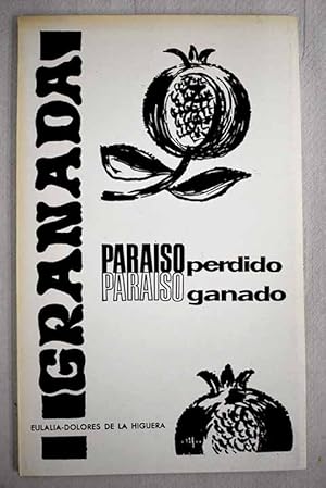 Granada, paraíso perdido, paraíso ganado