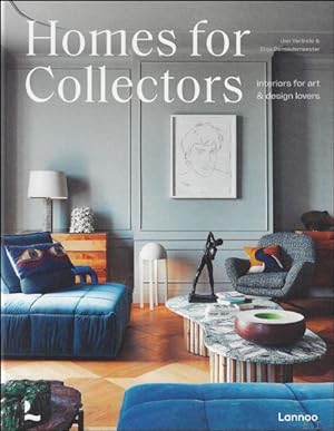 Bild des Verkufers fr Homes for Collectors(NL, FR, EN) : Interiors of art and design lovers / Binnenkijken bij kunst- en designverzamelaars zum Verkauf von BOOKSELLER  -  ERIK TONEN  BOOKS