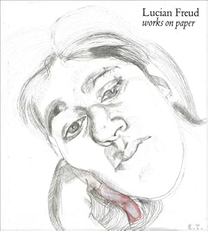 Seller image for Lucian Freud : Works on Paper for sale by BOOKSELLER  -  ERIK TONEN  BOOKS