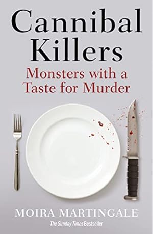 Seller image for Cannibal Killers: Monsters with a Taste for Murder for sale by WeBuyBooks