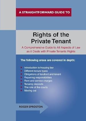 Bild des Verkufers fr Rights of the Private Tenant, The : A Straightforward Guide to. zum Verkauf von WeBuyBooks