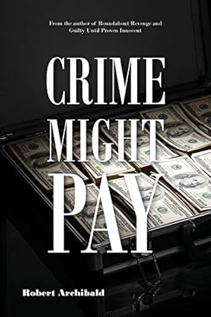 Immagine del venditore per Crime Might Pay venduto da Reliant Bookstore