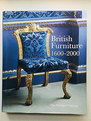 Seller image for British Furniture: 1600-2000 (The Intelligent Layman) for sale by Cherubz Books