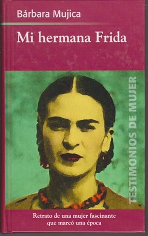 Seller image for MI HERMANA FRIDA for sale by LIBRERIA TORMOS