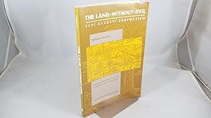 Imagen del vendedor de The Land Without Evil: Tupi- Guarani Prophetism a la venta por Friends of the Curtis Memorial Library