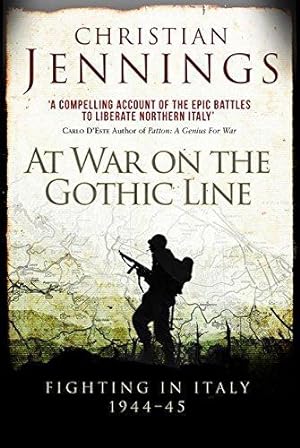 Bild des Verkufers fr At War on the Gothic Line: Fighting in Italy 1944-45 zum Verkauf von WeBuyBooks