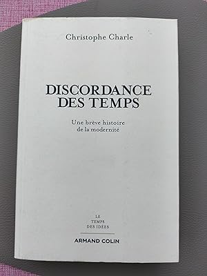 Discordance des temps: Une brève histoire de la modernité