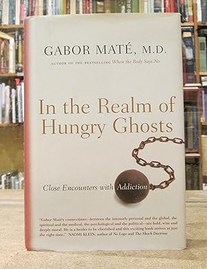 Seller image for In the Realm of Hungry Ghosts: Close Encounters with Addiction for sale by Kestrel Books