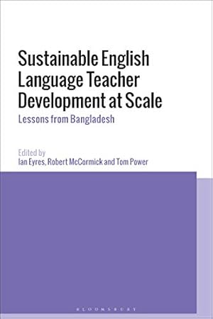 Bild des Verkufers fr Sustainable English Language Teacher Development at Scale: Lessons from Bangladesh zum Verkauf von WeBuyBooks