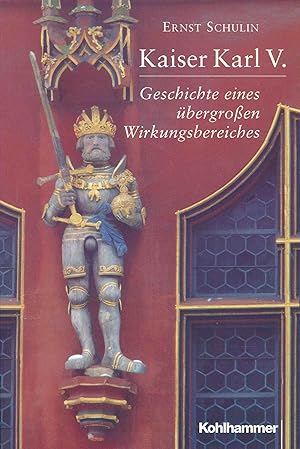 Seller image for Kaiser Karl V.: Geschichte eines bergrossen Wirkungsbereiches 1500-1558. for sale by Antiquariat Bernhardt