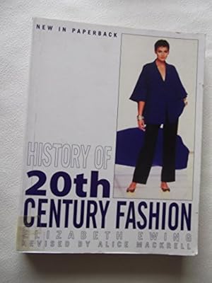 Image du vendeur pour HISTORY OF 20TH CENTURY FASHION mis en vente par WeBuyBooks