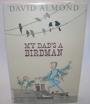 Imagen del vendedor de My Dad's a Birdman a la venta por Easy Chair Books