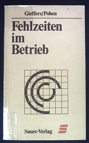 Bild des Verkufers fr Fehlzeiten im Betrieb : Zusammenhnge - Ursachen - Massnahmen. Taschenbcher fr die Wirtschaft ; Nr. 35 zum Verkauf von books4less (Versandantiquariat Petra Gros GmbH & Co. KG)