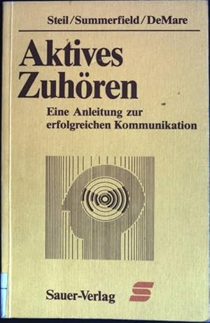 Bild des Verkufers fr Aktives Zuhren : Eine Anleitung zur erfolgreichen Kommunikation. Taschenbcher fr die Wirtschaft ; Bd. 45 zum Verkauf von books4less (Versandantiquariat Petra Gros GmbH & Co. KG)