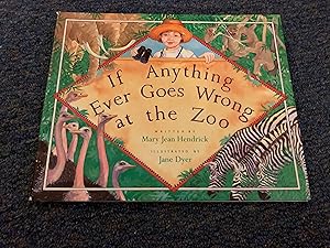 Seller image for If Anything Ever Goes Wrong at the Zoo for sale by Betty Mittendorf /Tiffany Power BKSLINEN